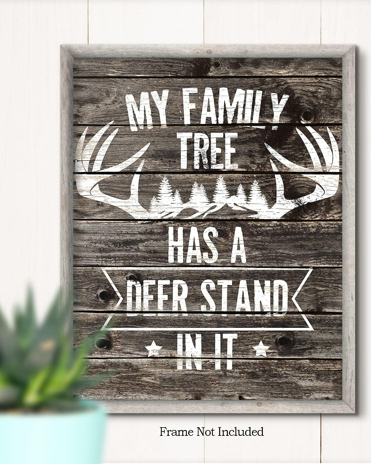 Hunting Decor - Hunting Wall Art Decor - Gifts for Hunters - Outdoorsman Wall Decor - Rustic Hunting Cabin Decor - Farmhouse Hunting Wall Decor - 11X14 Unframed Print